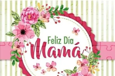 Feliz dÃ­a mamÃ¡