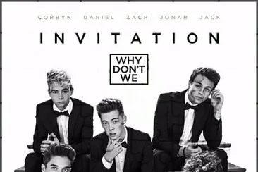 Why DonÂ´t We - Invitation